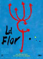 voir la fiche complète du film : La Flor, partie 2