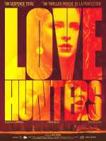 voir la fiche complète du film : Love Hunters
