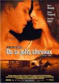 voir la fiche complète du film : De si jolis chevaux
