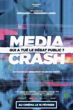 voir la fiche complète du film : Media Crash - Qui a tué le débat public ?