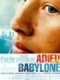 voir la fiche complète du film : Adieu Babylone