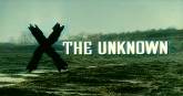 Un extrait du film  X the unknown