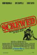 voir la fiche complète du film : Screwed