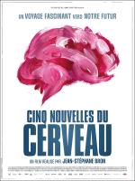 voir la fiche complète du film : Cinq nouvelles du cerveau