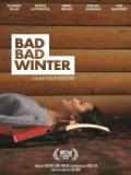 voir la fiche complète du film : Bad Bad Winter