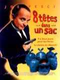 voir la fiche complète du film : 8 Têtes dans un sac