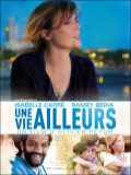 voir la fiche complète du film : Une vie ailleurs