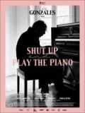 voir la fiche complète du film : Shut up and Play the Piano