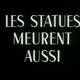 photo du film Les Statues meurent aussi