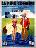 voir la fiche complète du film : La Fine Combine