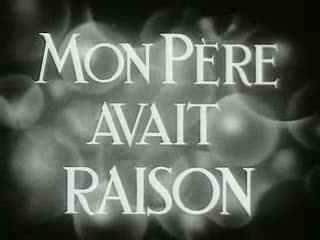 Extrait vidéo du film  Mon père avait raison