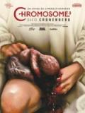 voir la fiche complète du film : Chromosome 3