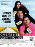 voir la fiche complète du film : Origine contrôlée