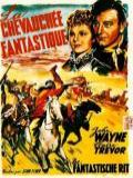 voir la fiche complète du film : La Chevauchée fantastique