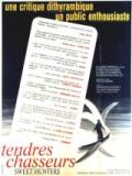 voir la fiche complète du film : Tendres Chasseurs