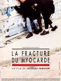 voir la fiche complète du film : La Fracture du myocarde