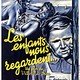 photo du film Les Enfants nous regardent