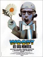 voir la fiche complète du film : Woody et les robots