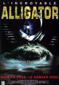 voir la fiche complète du film : L incroyable alligator