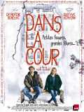 voir la fiche complète du film : Dans la cour