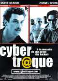 voir la fiche complète du film : Cybertraque