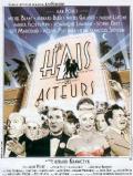 voir la fiche complète du film : Je hais les acteurs