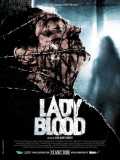 voir la fiche complète du film : Lady Blood