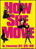voir la fiche complète du film : How She Move