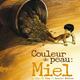 photo du film Couleur de peau : miel