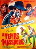 voir la fiche complète du film : Le Temps du massacre