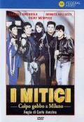 voir la fiche complète du film : I Mitici - Colpo gobbo a Milano