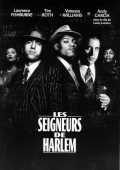 voir la fiche complète du film : Les Seigneurs de Harlem