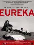 voir la fiche complète du film : Eureka