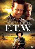 voir la fiche complète du film : F.T.W.