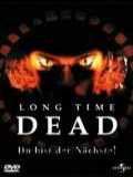 voir la fiche complète du film : Long time dead