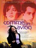 voir la fiche complète du film : Comme un avion