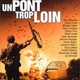 photo du film Un Pont trop loin