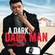 photo du film A Dark, Dark Man