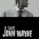 photo du film Je t'aime John Wayne