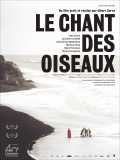 voir la fiche complète du film : Le Chant des oiseaux