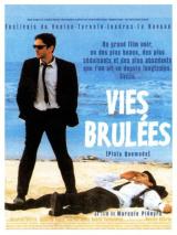 voir la fiche complète du film : Vies brûlées