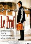 voir la fiche complète du film : Le Prof