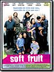 voir la fiche complète du film : Soft fruit