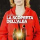 photo du film La scoperta dell'alba