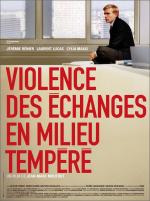 voir la fiche complète du film : Violence des échanges en milieu tempéré