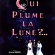 photo du film Qui plume la lune?