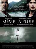 voir la fiche complète du film : Même la pluie