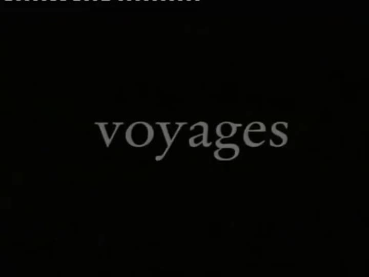 Extrait vidéo du film  Voyages
