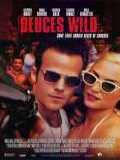 voir la fiche complète du film : Deuces wild