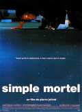 voir la fiche complète du film : Simple mortel